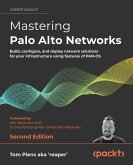 Mastering Palo Alto Networks (eBook, ePUB)