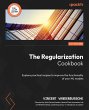 The Regularization Cookbook (eBook,... - Bild 1