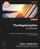 The Regularization Cookbook (eBook, ePUB)
