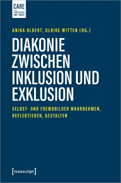 Diakonie zwischen Inklusion und Exklusion (eBook, PDF)