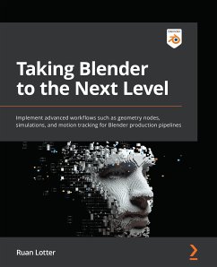 Taking Blender to the Next Level (eBook, ePUB) - Lotter, Ruan