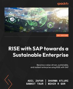 RISE with SAP towards a Sustainable Enterprise (eBook, ePUB) - Zafar, Adil; Alturi, Dharma; Taur, Sanket; Gor, Mihir R.