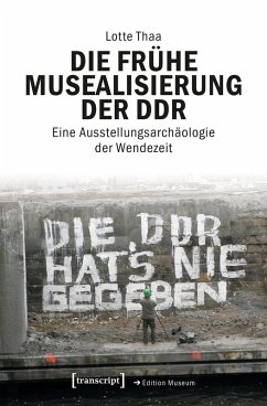Cover Die frühe Musealisierung der DDR (eBook, PDF)