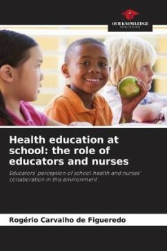 Health education at school: the role of educators and nurses - Carvalho de Figueredo, Rogério