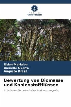 Bewertung von Biomasse und Kohlenstoffflüssen - Marialva, Elden;Guerra, Danielle;Brasil, Augusto