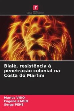 Blalè, resistência à penetração colonial na Costa do Marfim - VIDO, Marius;KADIO, Eugène;PÉHÉ, Serge