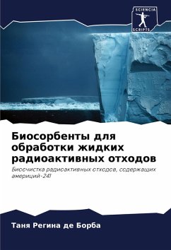 Biosorbenty dlq obrabotki zhidkih radioaktiwnyh othodow - Borba, Tanq Regina de