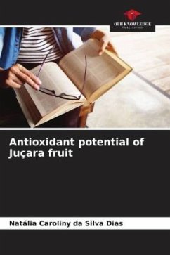 Antioxidant potential of Juçara fruit - Dias, Natália Caroliny da Silva