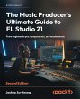 The Music Producer's Ultimate Guide to... - Bild 1