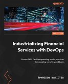 Industrializing Financial Services with DevOps (eBook, ePUB)