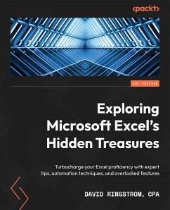Exploring Microsoft Excel's Hidden Treasures (eBook, ePUB) - Ringstrom, David