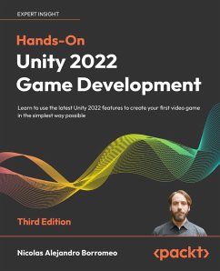 Hands-On Unity 2022 Game Development (eBook, ePUB) - Borromeo, Nicolas Alejandro