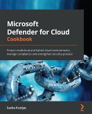 Microsoft Defender for Cloud Cookbook (eBook, ePUB)