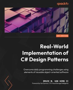 Real-World Implementation of C# Design Patterns (eBook, ePUB) - Horn II, Bruce M. van