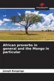 African proverbs in general and the Mongo in particular