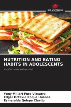 NUTRITION AND EATING HABITS IN ADOLESCENTS - Fura Vizcarra, Yony Millart;Roque Huanca, Edgar Octavio;Quispe Clavijo, Esmeralda