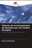 Théorie de la transmission de données par les hautes énergies