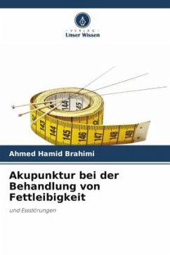 Akupunktur bei der Behandlung von Fettleibigkeit - Brahimi, Ahmed Hamid