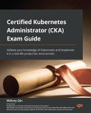 Certified Kubernetes Administrator (CKA) Exam Guide (eBook, ePUB)