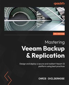 Mastering Veeam Backup & Replication. (eBook, ePUB) - Childerhose, Chris