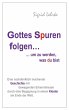 Gottes Spuren folgen, um zu werden, was... - Bild 1