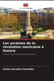 Les yorèmes de la révolution mexicaine à Sonora