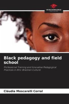 Black pedagogy and field school - Moscarelli Corral, Cláudia