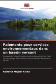 Paiements pour services environnementaux dans un bassin versant