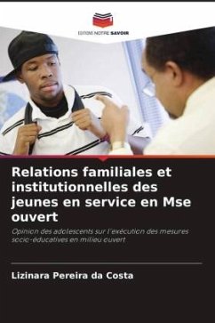 Relations familiales et institutionnelles des jeunes en service en Mse ouvert - Pereira da Costa, Lizinara