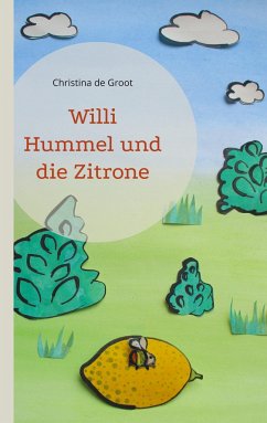 Willi Hummel und die Zitrone - de Groot, Christina