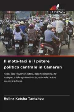 Il moto-taxi e il potere politico centrale in Camerun - Ketcha Tantchou, Rolinx