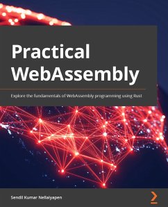 Practical WebAssembly (eBook, ePUB) - Nellaiyapen, Sendil Kumar