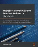 Microsoft Power Platform Solution Architect's Handbook (eBook, ePUB)