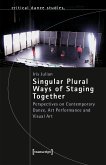 Singular Plural Ways of Staging Together (eBook, PDF)