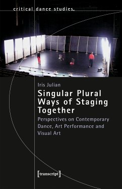 Singular Plural Ways of Staging Together (eBook, PDF) - Julian, Iris