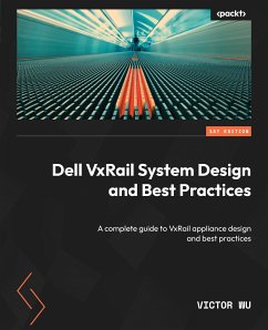 Dell VxRail System Design and Best Practices (eBook, ePUB) - Wu, Victor