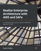Realize Enterprise Architecture with AWS and SAFe (eBook, ePUB)