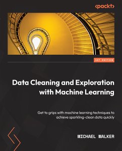 Data Cleaning and Exploration with Machine Learning (eBook, ePUB) - Walker, Michael