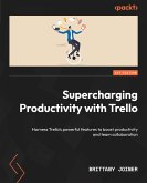 Supercharging Productivity with Trello (eBook, ePUB)