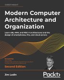 Modern Computer Architecture and Organization - Second Edition (eBook, ePUB)