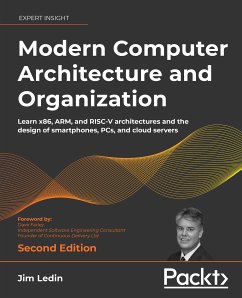 Modern Computer Architecture and Organization - Second Edition (eBook, ePUB) - Ledin, Jim