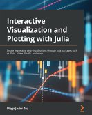 Interactive Visualization and Plotting with Julia (eBook, ePUB)