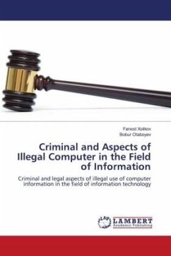 Criminal and Aspects of Illegal Computer in the Field of Information - Xolikov, Farxod;Otaboyev, Bobur