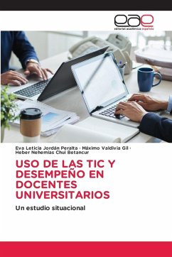 USO DE LAS TIC Y DESEMPEÑO EN DOCENTES UNIVERSITARIOS - Jordán Peralta, Eva Leticia;Valdivia Gil, Máximo;Chui Betancur, Heber Nehemias