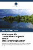 Zahlungen für Umweltleistungen in einem Wassereinzugsgebiet