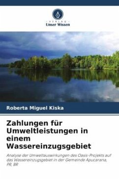 Zahlungen für Umweltleistungen in einem Wassereinzugsgebiet - Miguel Kiska, Roberta