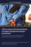 L¿État-nation africain berlinois, un espace dangereux,danger permanent