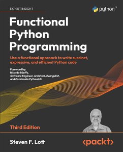 Functional Python Programming, 3rd edition (eBook, ePUB) - Lott, Steven F.