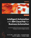 Intelligent Automation with IBM Cloud Pak for Business Automation (eBook, ePUB)