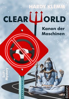 CLEARWORLD - Kanon der Maschinen (eBook, PDF) - Klemm, Hardy